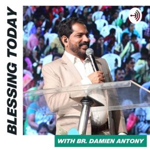 Blessing Today with Ps. Damien Antony
