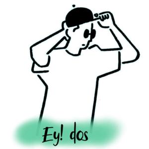 Ey! dos