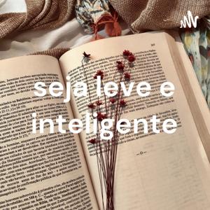 seja leve e inteligente