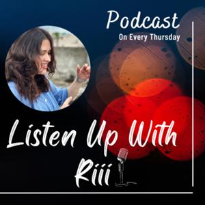 Listen Up With Riii