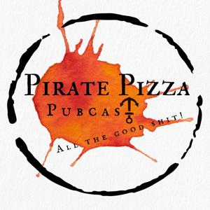 Pirate Pizza Pubcast