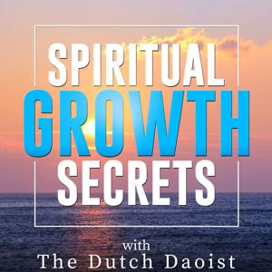 Spiritual Growth Secrets by Alex van Galen / The Dutch Daoist