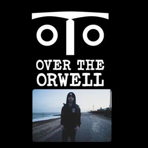 Over The Orwell