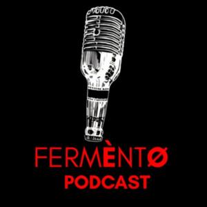 Fermento - Podcast