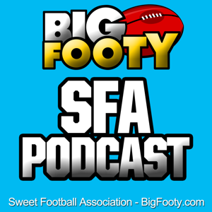BigFooty Sweet Football Association Podcast