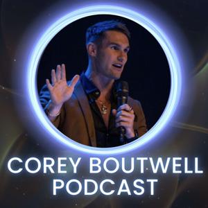 Corey Boutwell Podcast by coreyboutwell.com