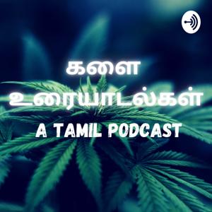 Kalai Uraiyaadalgal - A Tamil Podcast