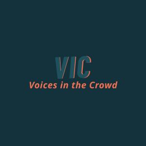 Voices in the Crowd