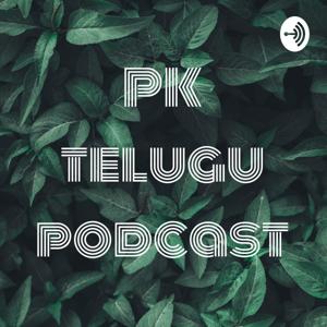 PK telugu podcast