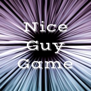 Nice Guy Game