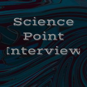 Science Point Interview