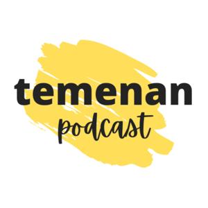 Temenan Podcast