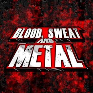 Blood Sweat and Metal's Podcast