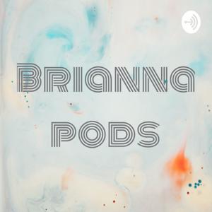 Brianna pods