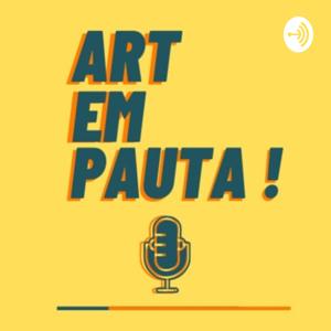 ART EM PAUTA!