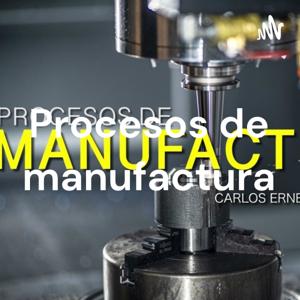 Procesos de manufactura