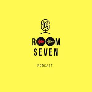 Room Seven Podcast
