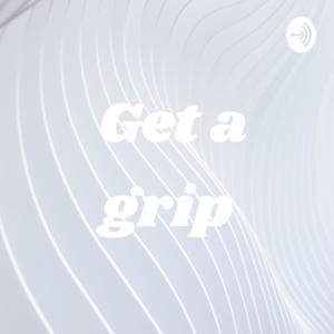 Get a grip