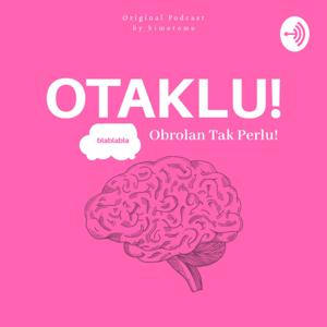 OTAKLU! (Obrolan Tak Perlu)