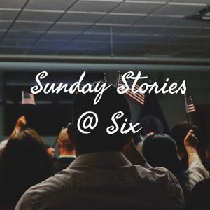 Sunday Stories @ Six