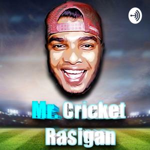 Mr. Cricket Rasigan