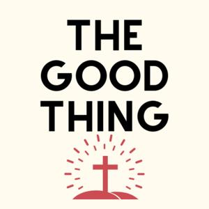 The Good Thing