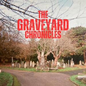 The Graveyard Chronicles