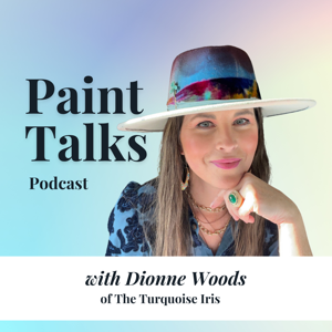 Paint Talks Podcast by Dionne Woods