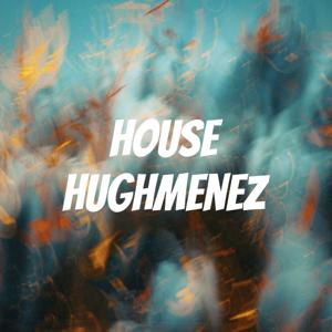 House Hughmenez