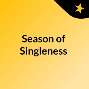 Season of Singleness