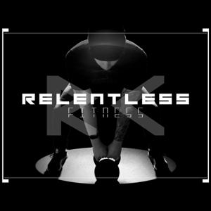 Relentless Fitness Podcast