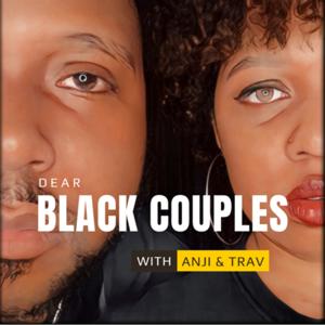 Dear Black Couples