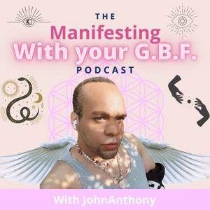 Manifesting With Your G.B.F.