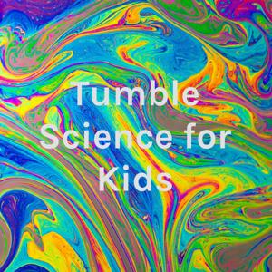 Tumble Science for Kids