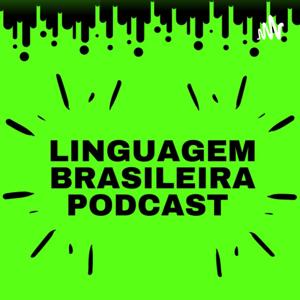 Linguagem Brasileira Podcast