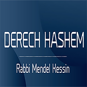 Derech HaShem with Rabbi Mendel Kessin