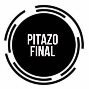 PITAZO FINAL 📣