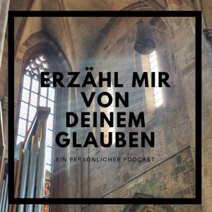Erzähl mir von deinem Glauben