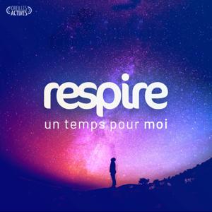 Respire - un temps pour moi by Oreilles Actives