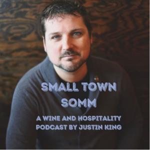 Small Town Somm: A Wine and Hospitality Podcast