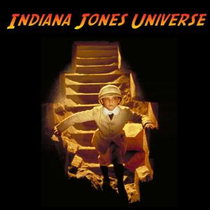 The Indiana Jones Universe by The Indiana Jones Universe Podcast