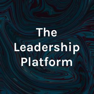 The Leadership Platform