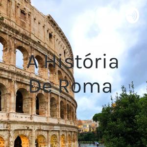 A História De Roma by Ana Caroliny