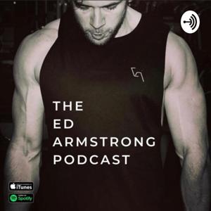 The Ed Armstrong Podcast