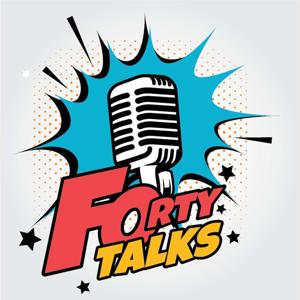 Forty Talks's Podcast