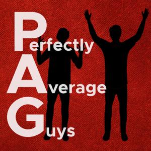 The Perfectly Average Guys Podcast