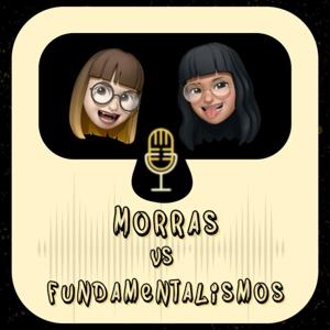 Morras vs Fundamentalismos