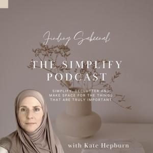 Finding Sakeenah - The SIMPLIFY Podcast