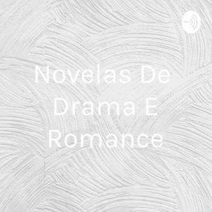 Novelas De Drama E Romance