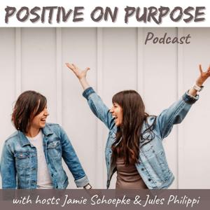 Positive On Purpose